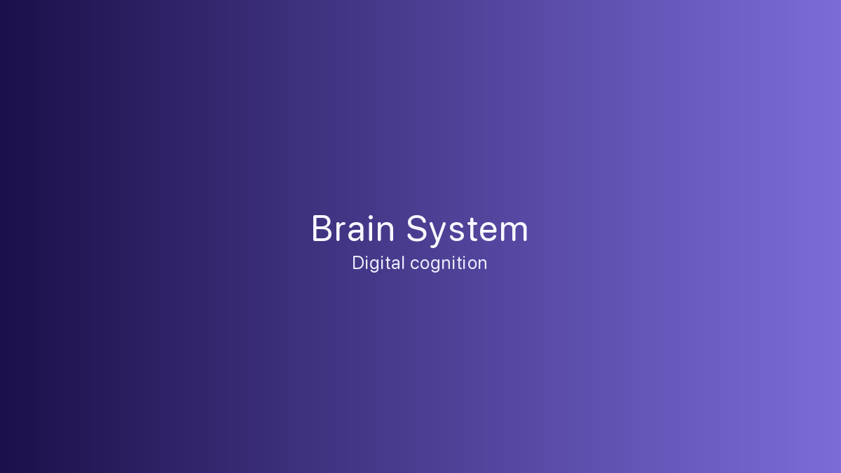Brain System